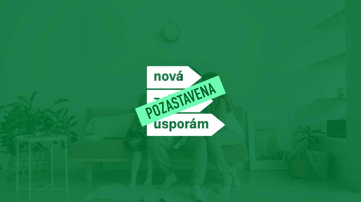 Nová zelená úsporám pozastavena. Proč se program uzavřel a co dělat teď